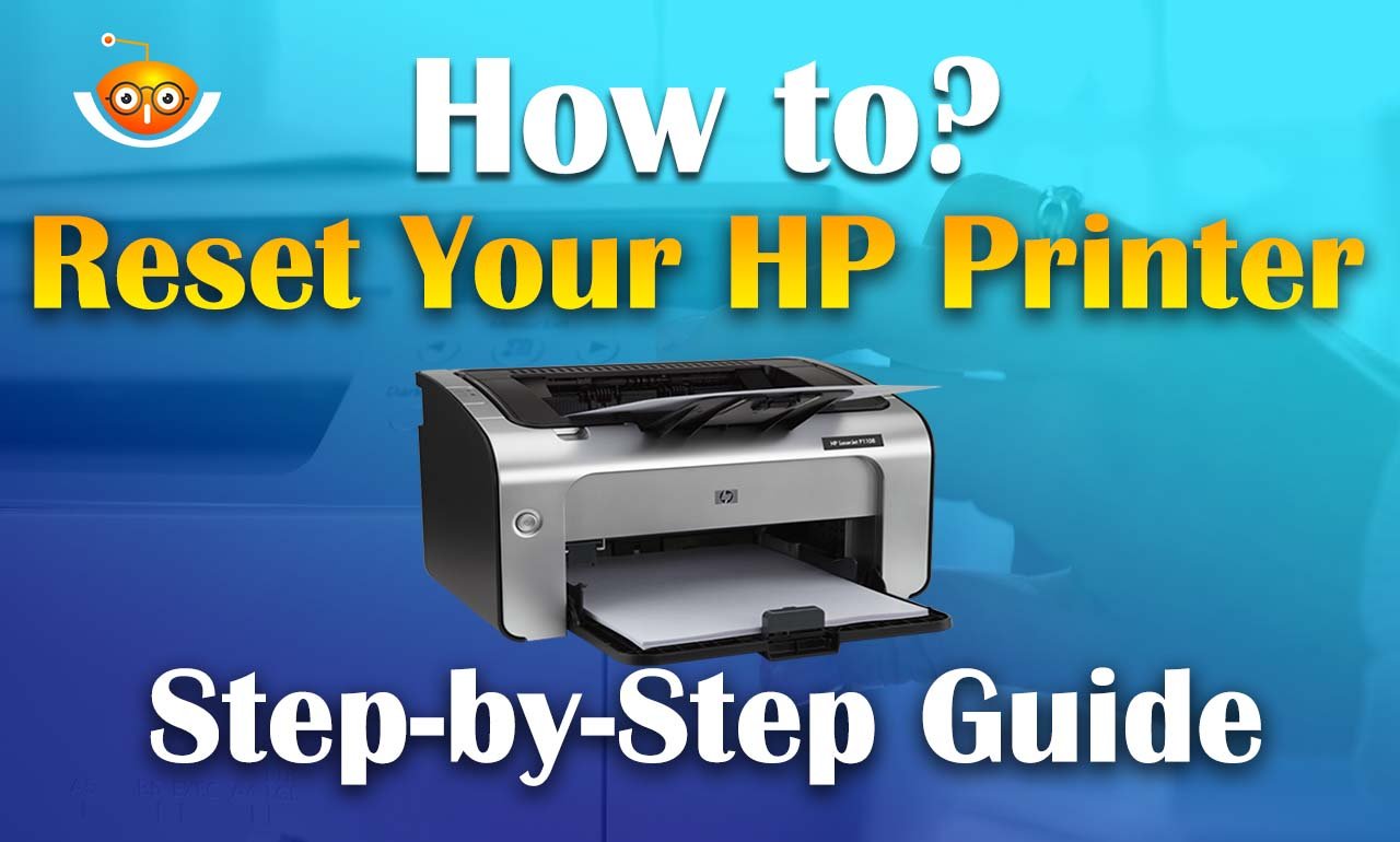 How to Reset Your HP Printer: Step-by-Step Guide - technious.com